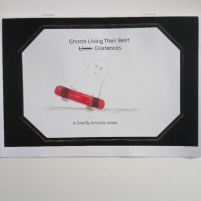 Ghost Living Their Best Existences Zine